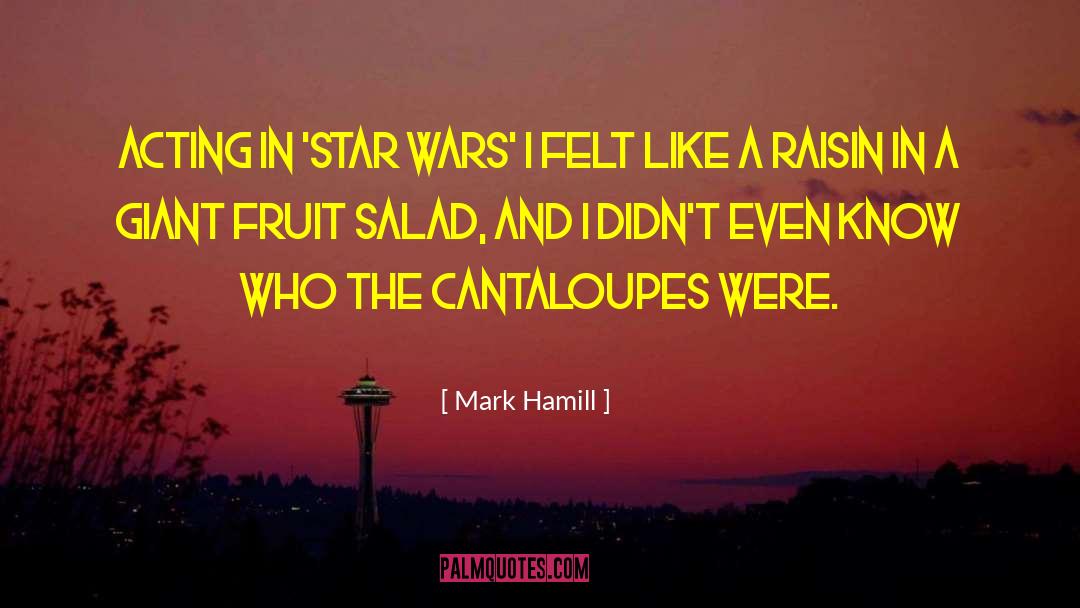 Raisin quotes by Mark Hamill