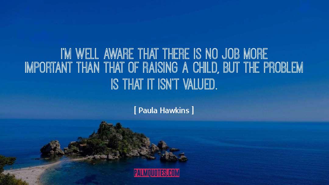 Raising A Child quotes by Paula Hawkins