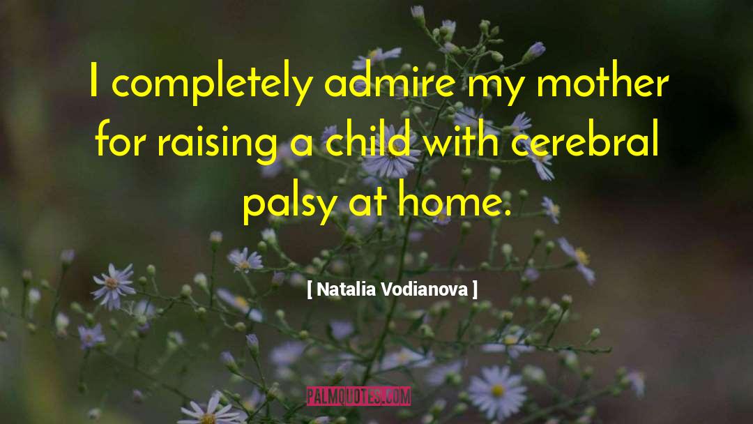 Raising A Child quotes by Natalia Vodianova