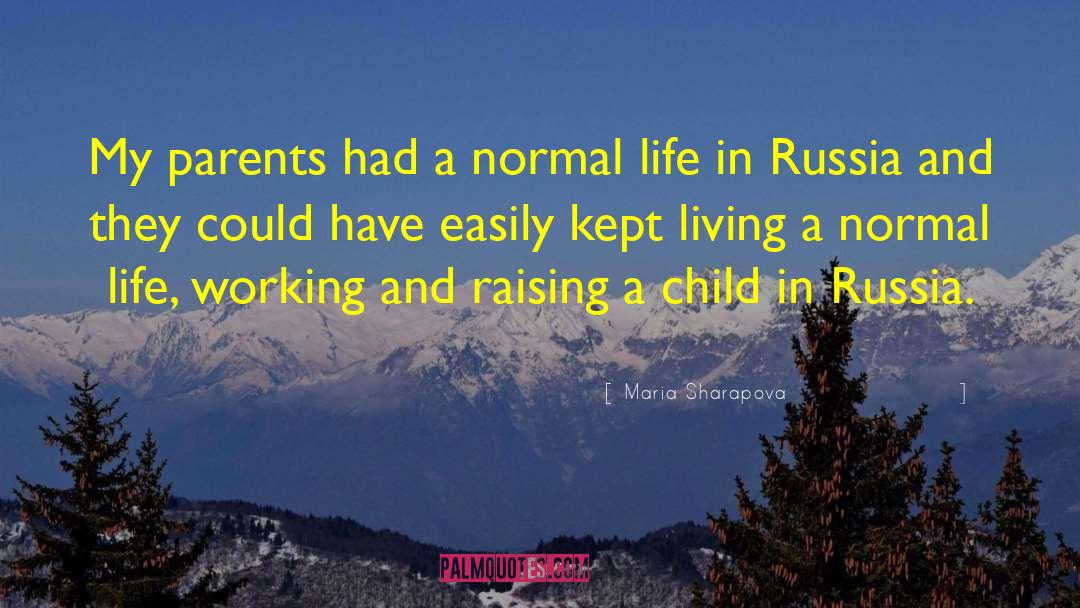 Raising A Child quotes by Maria Sharapova