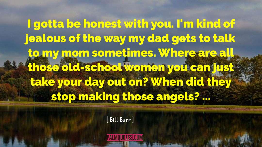 Raising Angels quotes by Bill Burr