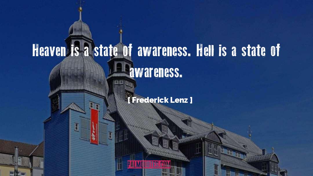 Raising Awareness quotes by Frederick Lenz