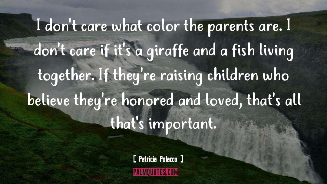 Raising Children quotes by Patricia Polacco