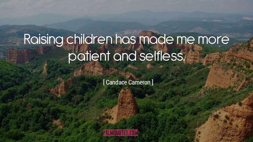 Raising Children quotes by Candace Cameron