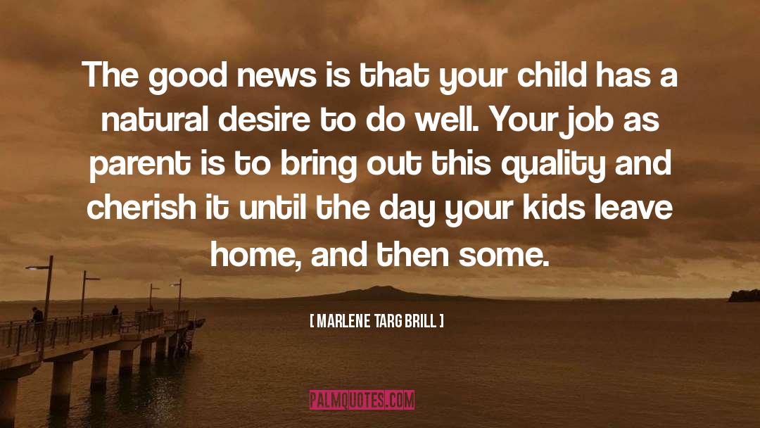 Raising Children quotes by Marlene Targ Brill