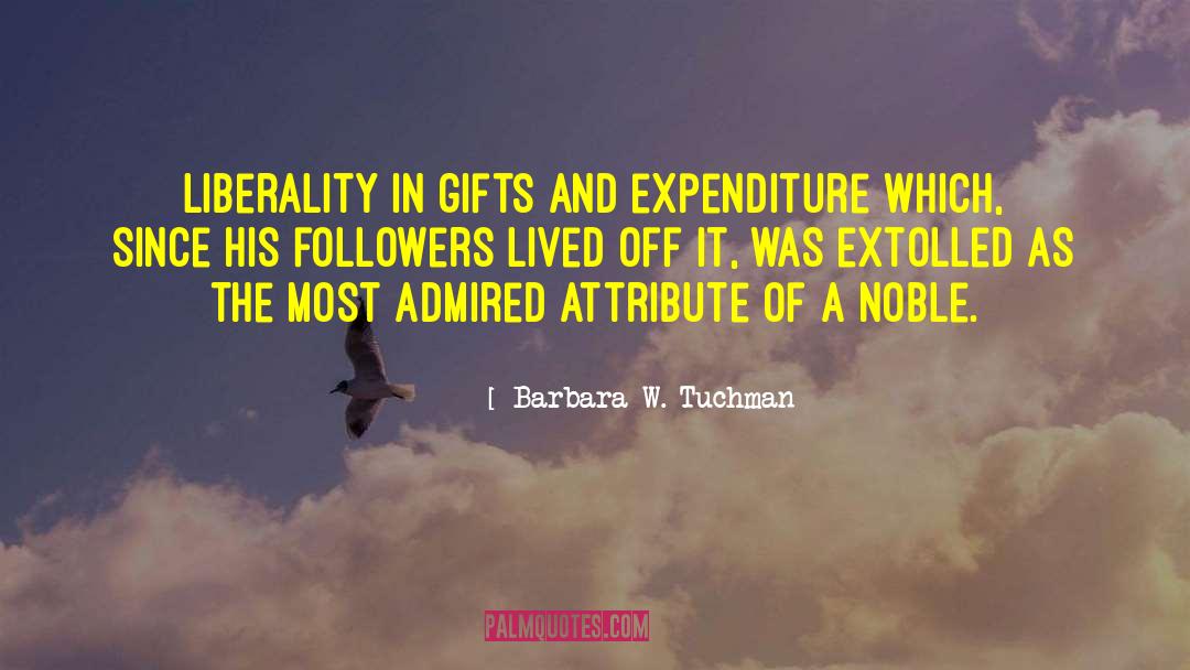 Raising Followers quotes by Barbara W. Tuchman