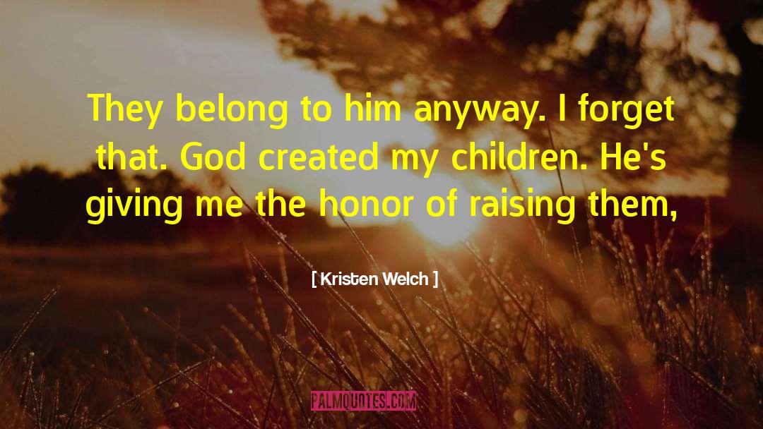Raising Hell quotes by Kristen Welch