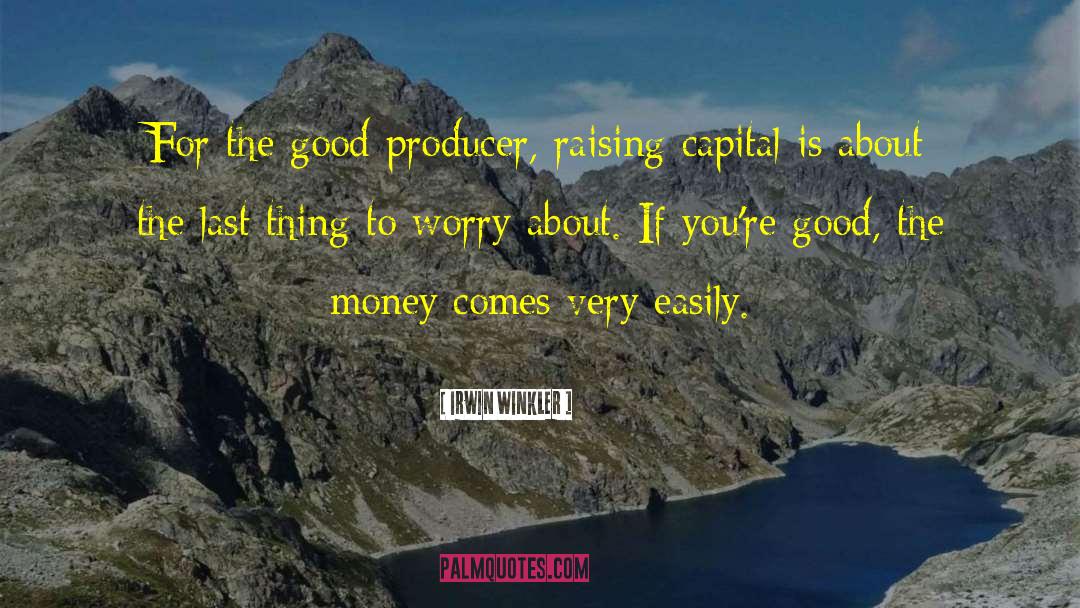 Raising Hell quotes by Irwin Winkler