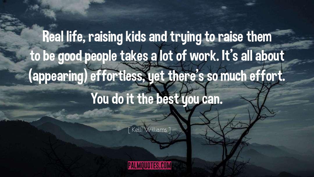 Raising Kids quotes by Kelli Williams