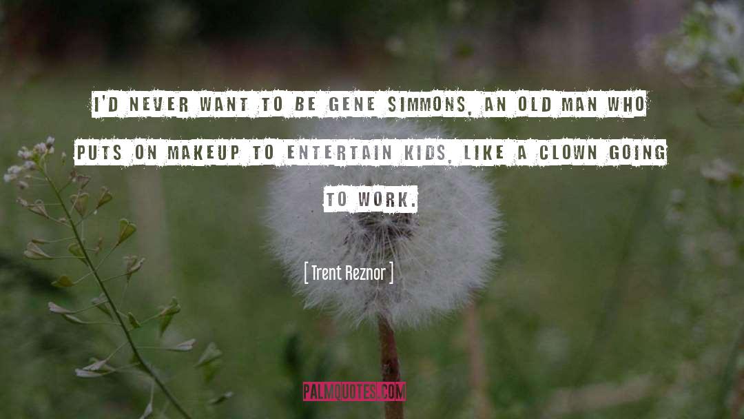 Raising Kids quotes by Trent Reznor