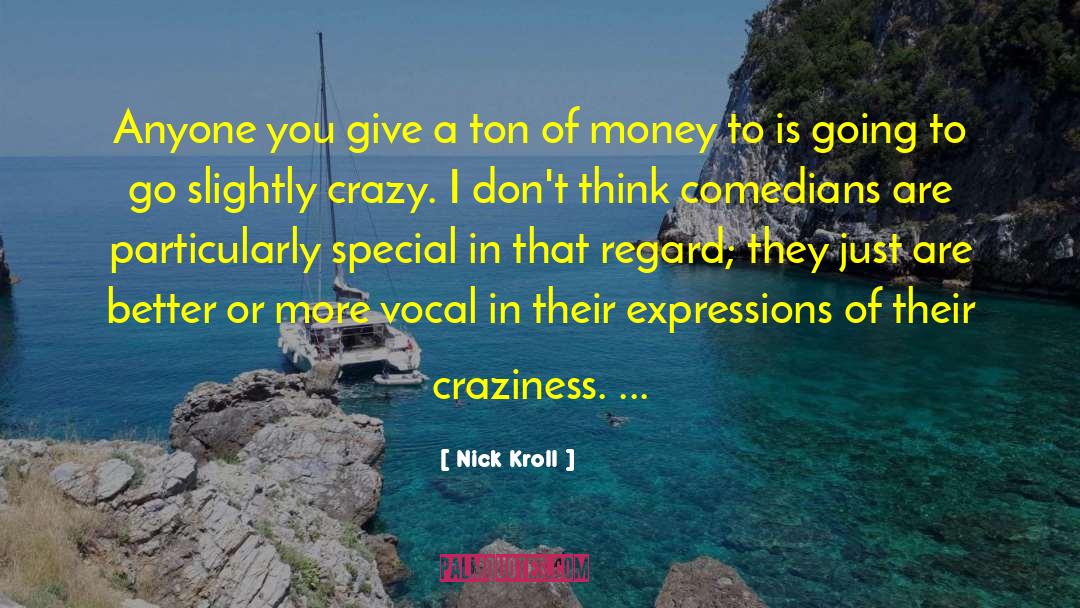 Raising Money quotes by Nick Kroll