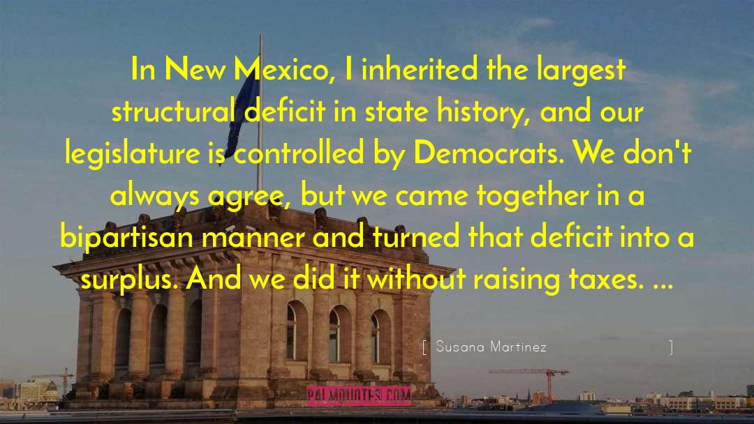 Raising Taxes quotes by Susana Martinez