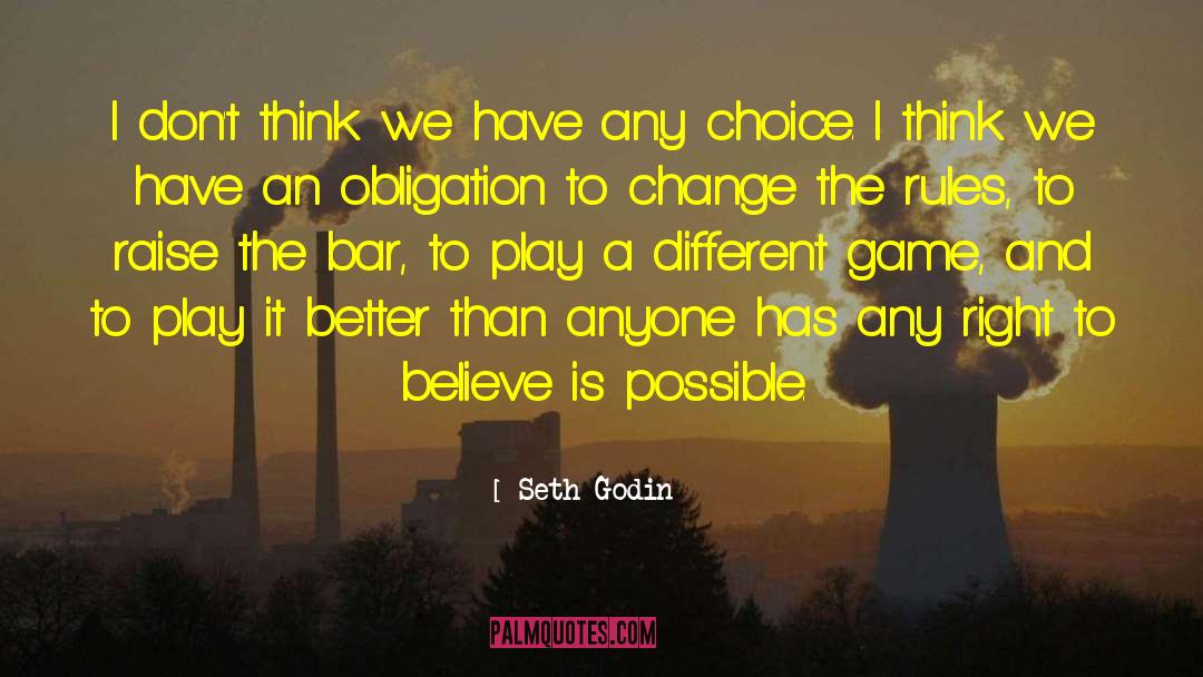 Raising The Bar quotes by Seth Godin
