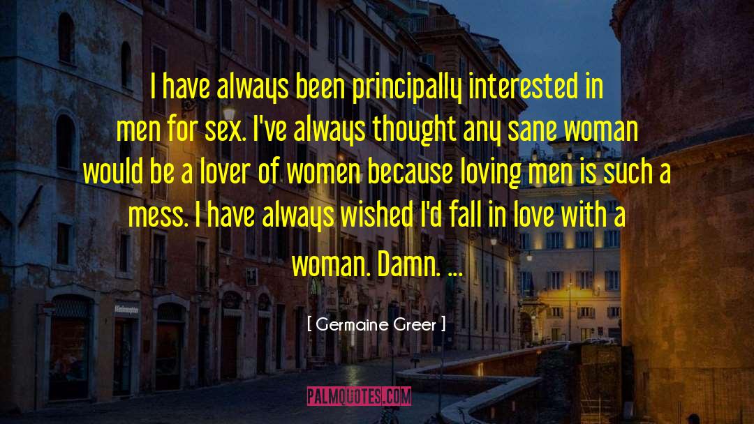 Raising Women quotes by Germaine Greer