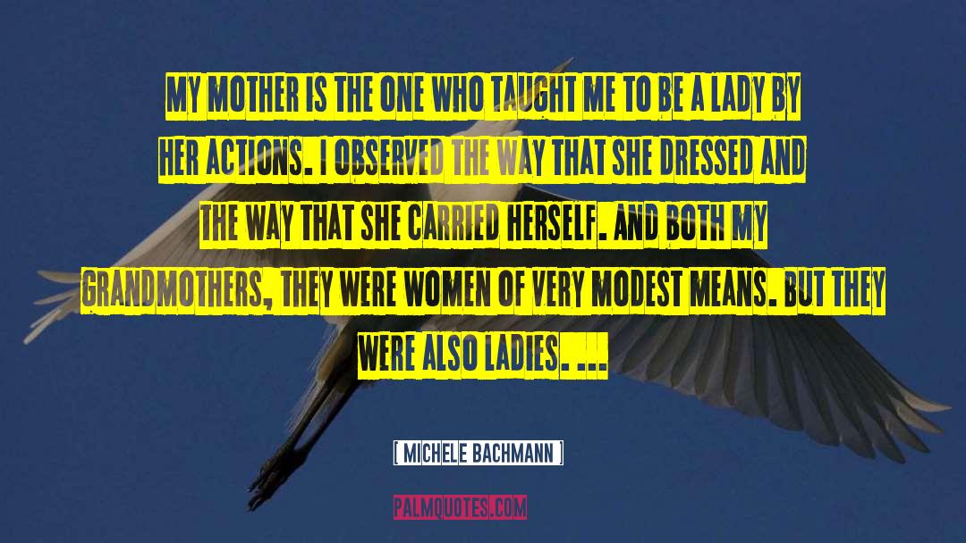 Raising Women quotes by Michele Bachmann
