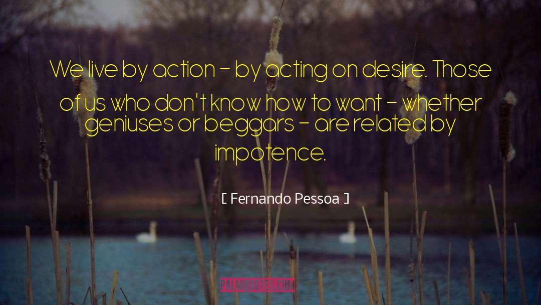 Raisins Related quotes by Fernando Pessoa