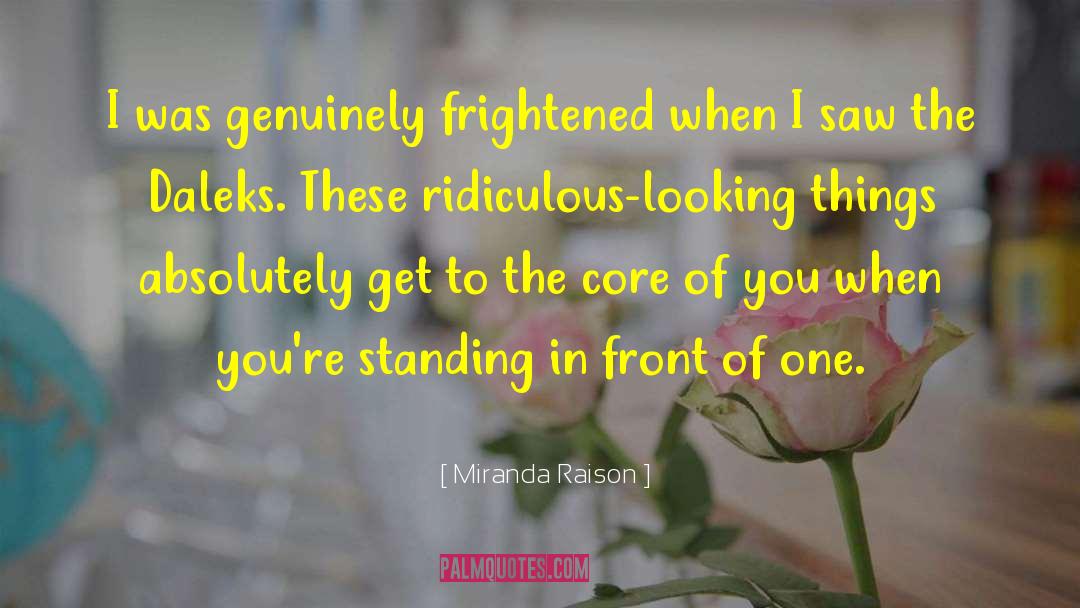 Raison Detre quotes by Miranda Raison