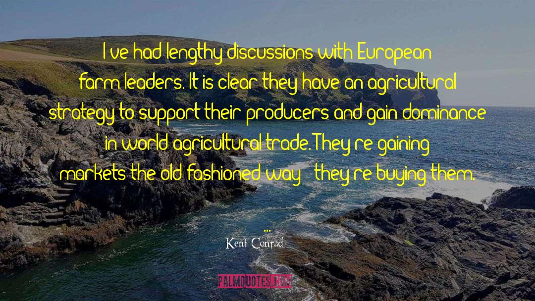 Raitt Farm quotes by Kent Conrad