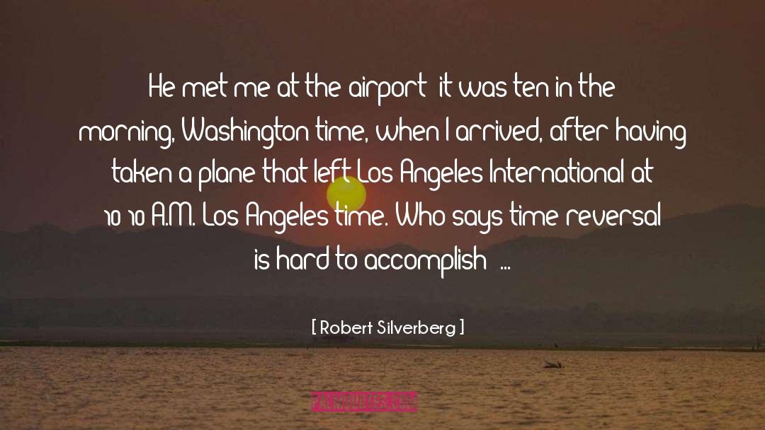 Rajapaksa International Airport quotes by Robert Silverberg