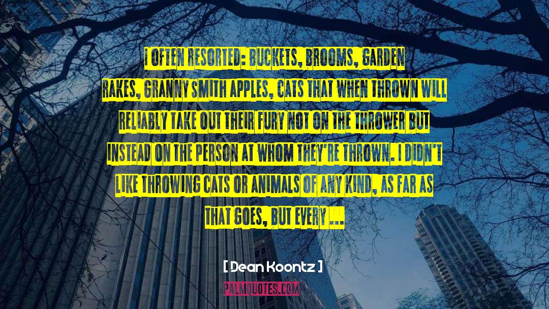 Rakes quotes by Dean Koontz