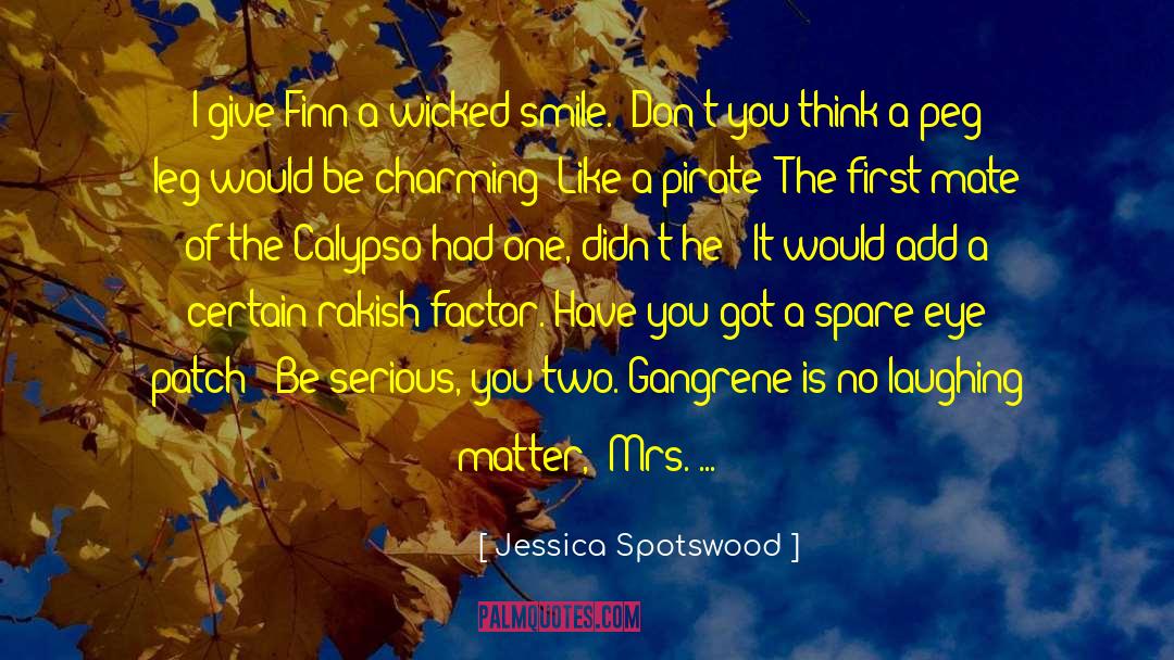 Rakish quotes by Jessica Spotswood