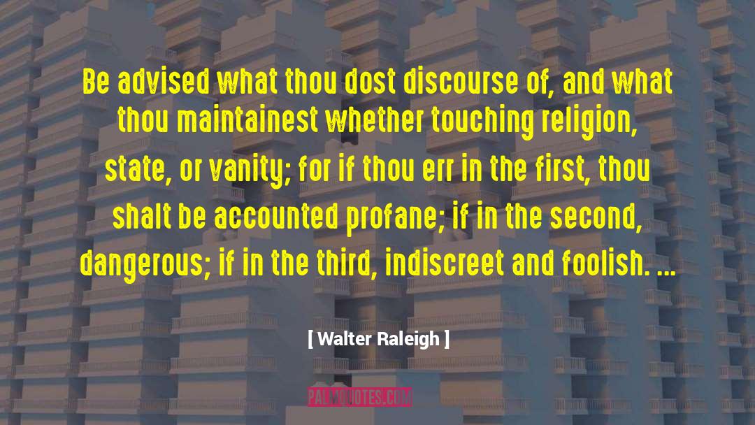 Raleigh quotes by Walter Raleigh