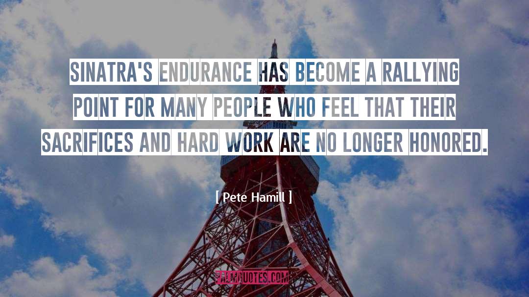 Rallying quotes by Pete Hamill