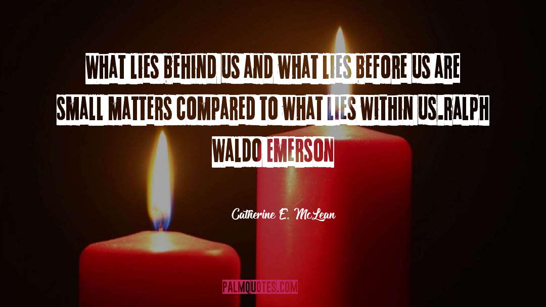 Ralph Waldo Emerson quotes by Catherine E. McLean