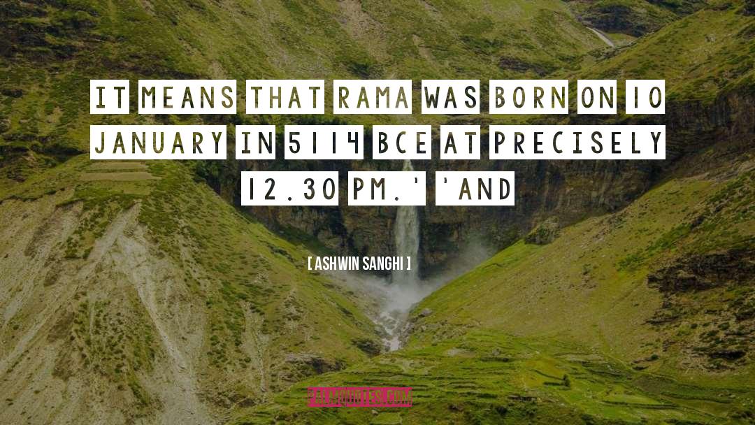 Rama quotes by Ashwin Sanghi