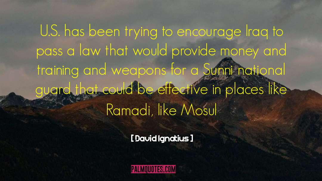 Ramadi quotes by David Ignatius