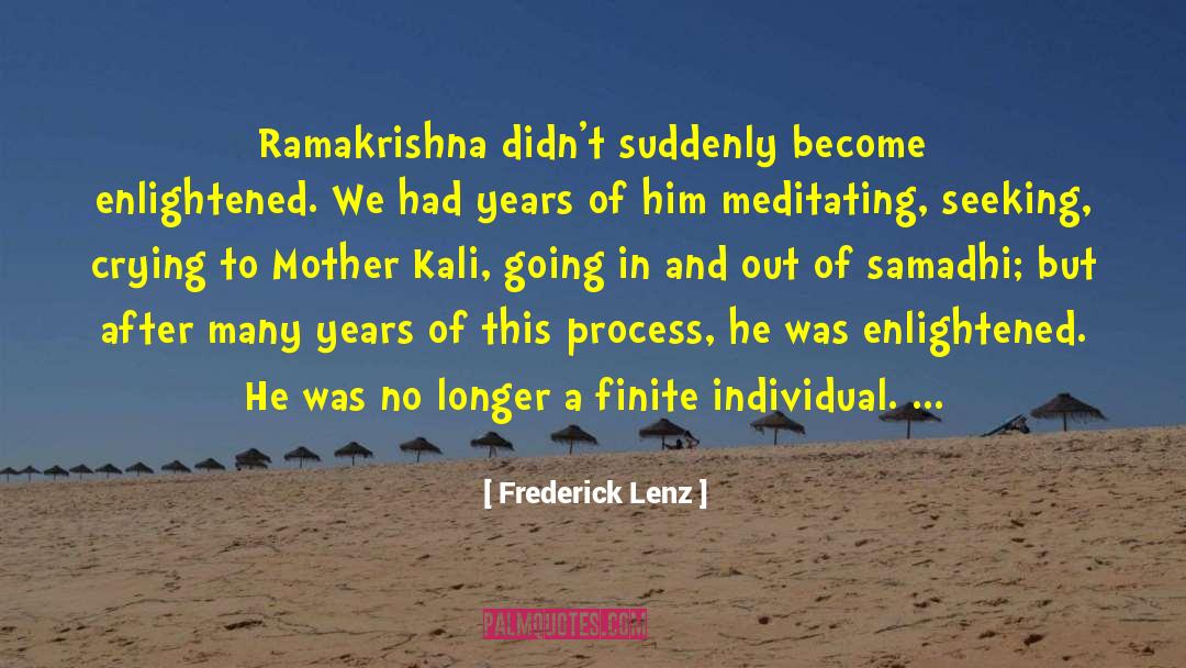 Ramakrishna quotes by Frederick Lenz