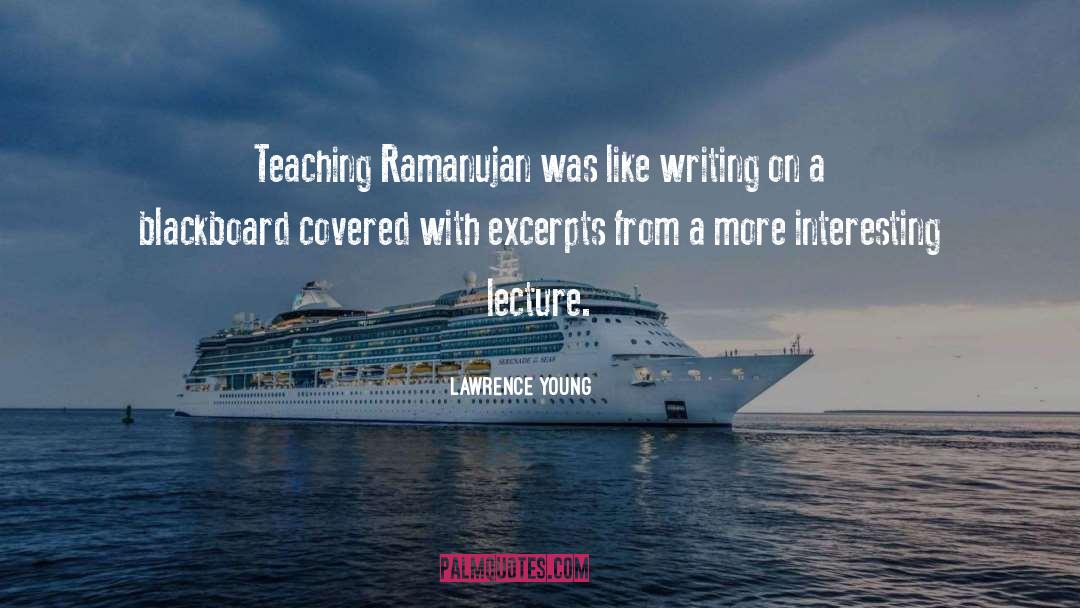 Ramanujan quotes by Lawrence Young