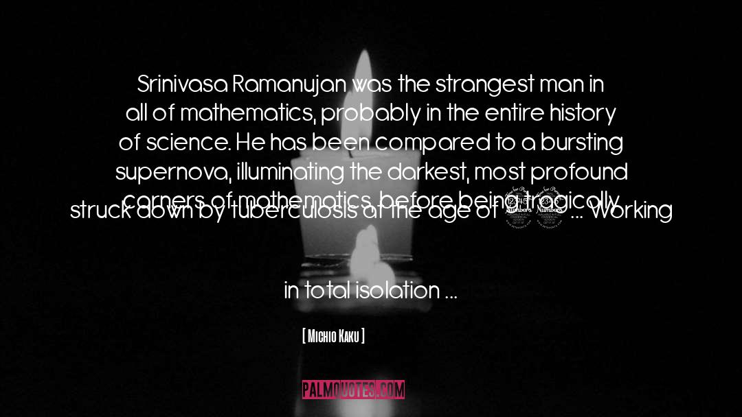 Ramanujan quotes by Michio Kaku