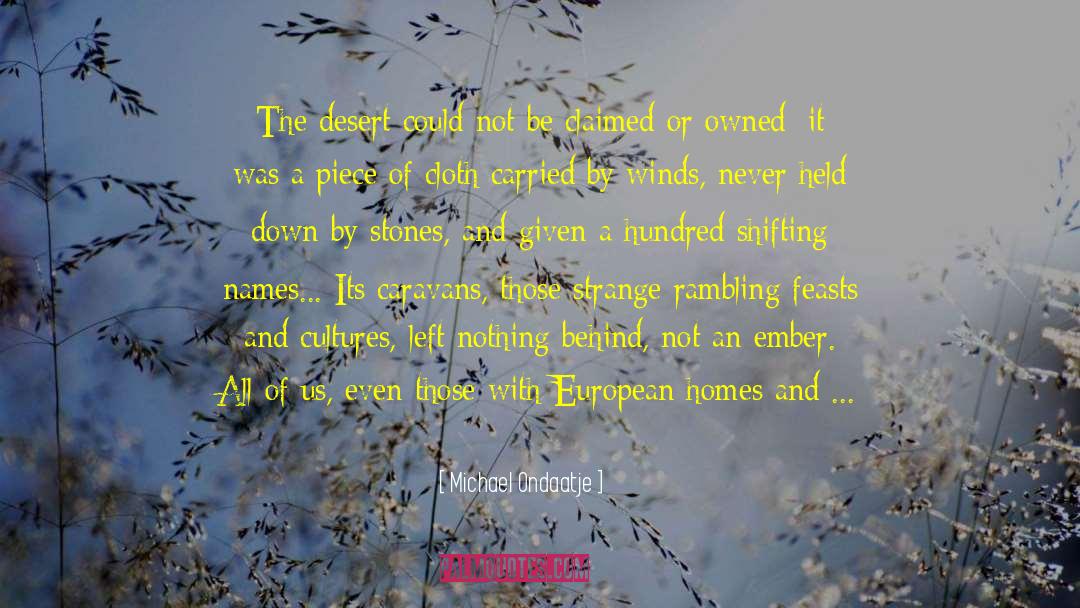 Rambling quotes by Michael Ondaatje