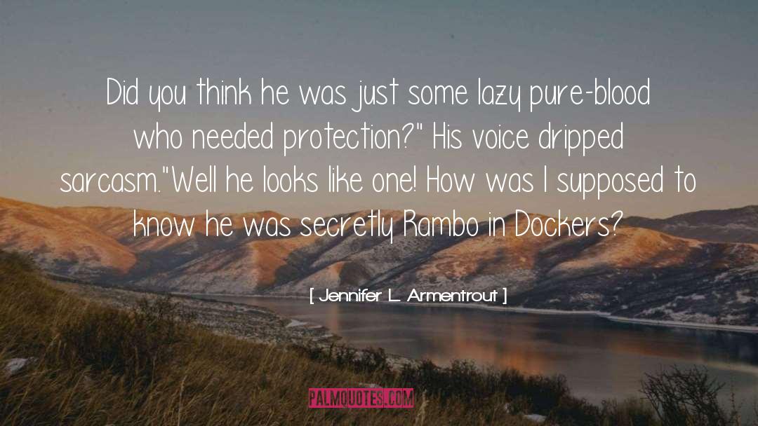 Rambo quotes by Jennifer L. Armentrout