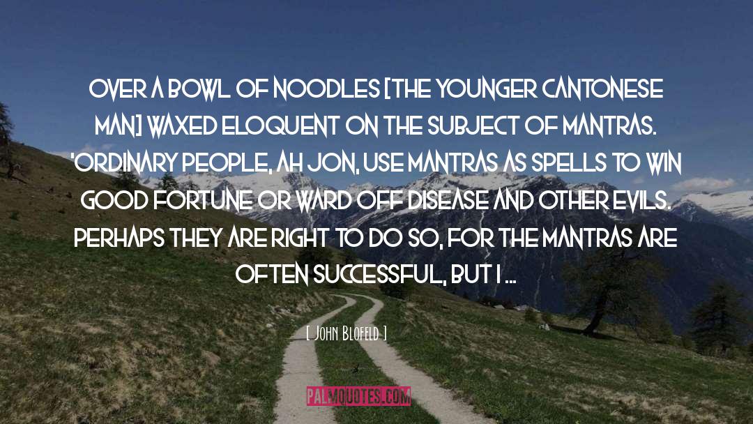 Ramen Noodles quotes by John Blofeld