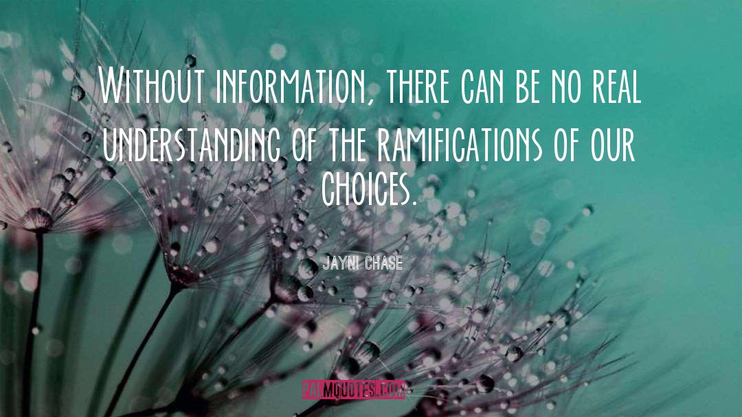 Ramifications quotes by Jayni Chase