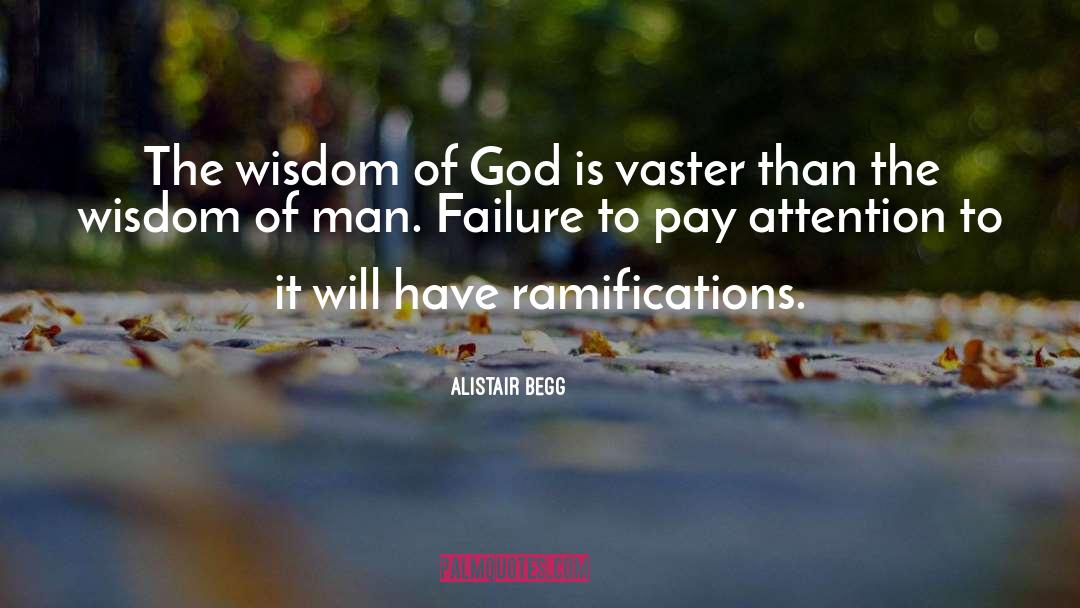 Ramifications quotes by Alistair Begg