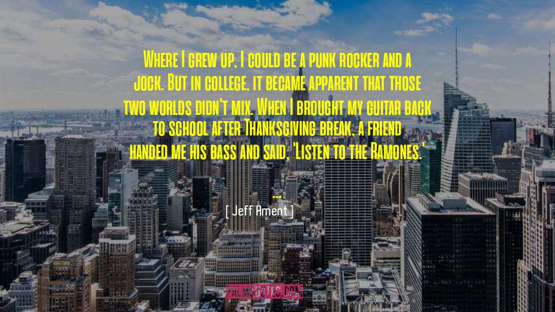 Ramones quotes by Jeff Ament