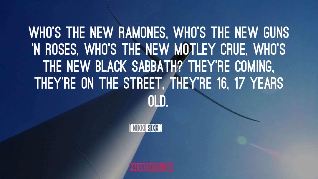 Ramones quotes by Nikki Sixx