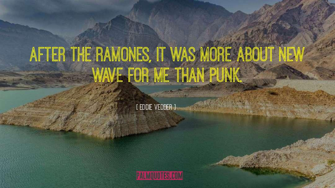 Ramones quotes by Eddie Vedder