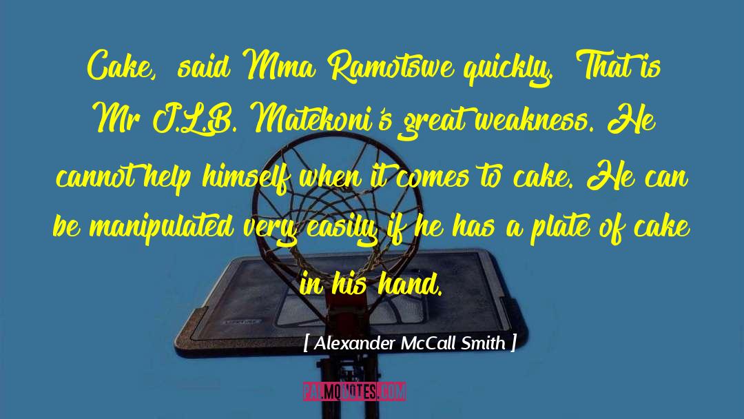 Ramotswe quotes by Alexander McCall Smith