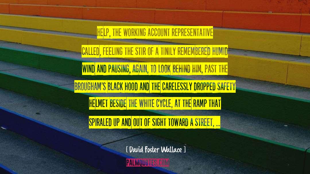 Ramp quotes by David Foster Wallace