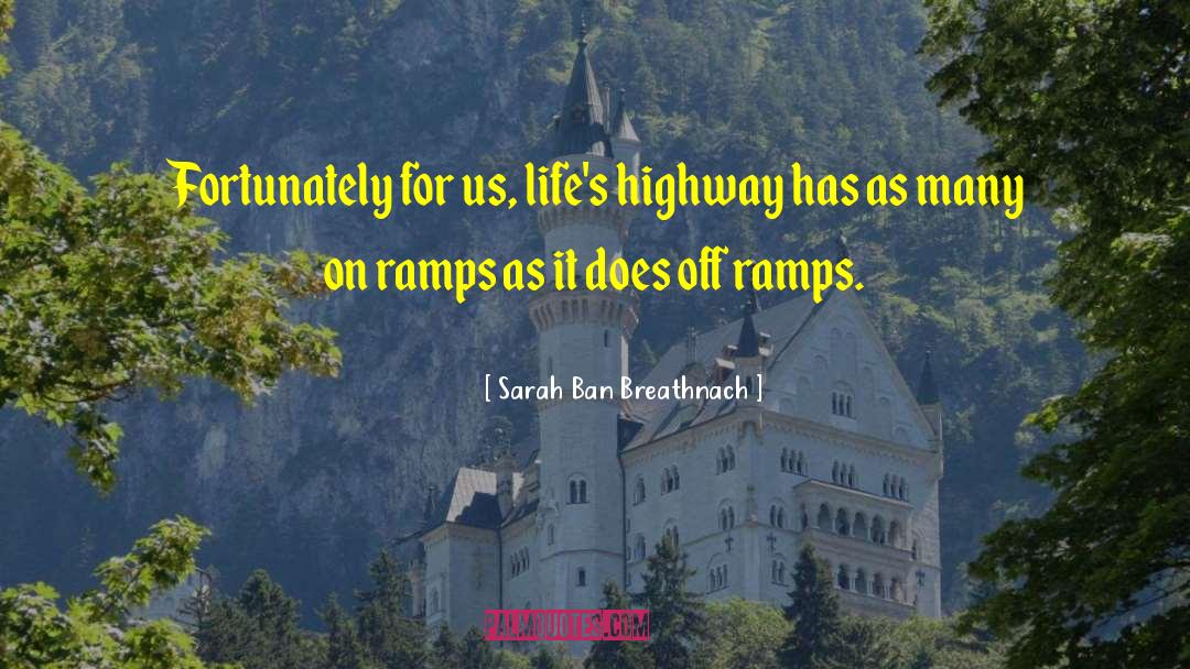 Ramps quotes by Sarah Ban Breathnach