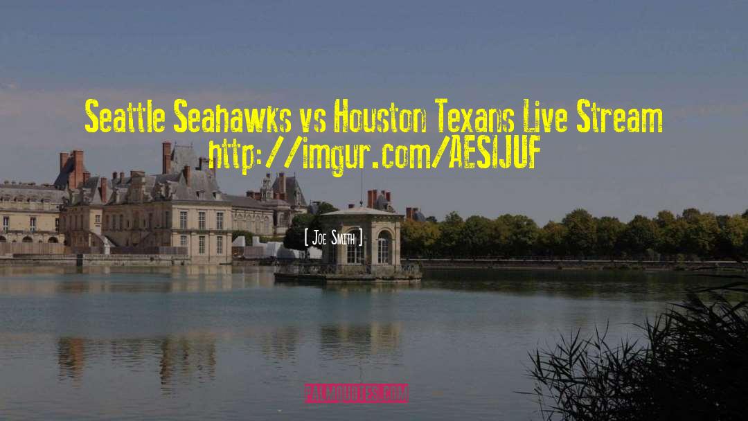 Rams Vs 49ers Live Stream quotes by Joe Smith