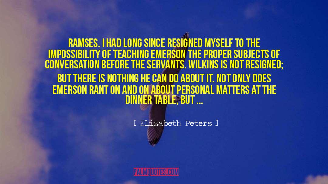 Ramses quotes by Elizabeth Peters