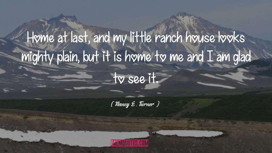 Ranch quotes by Nancy E. Turner