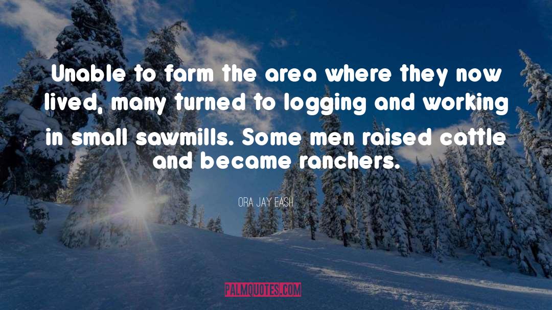 Ranchers quotes by Ora Jay Eash