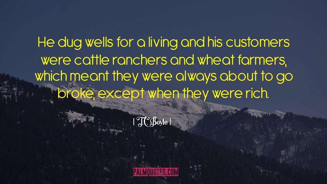 Ranchers quotes by T.C. Boyle