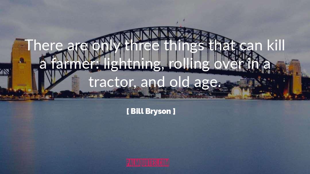 Ranchland Tractor quotes by Bill Bryson